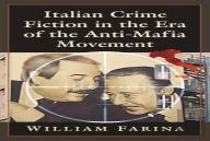 Italian Crime Fiction In The Era Of The Anti-Mafia Movement