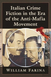 Italian Crime Fiction In The Era Of The Anti-Mafia Movement