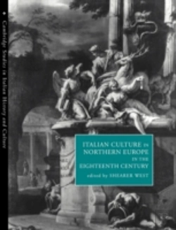 Bertrand.pt - Italian Culture In Northern Europe In The Eighteenth Century