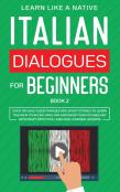 Italian Dialogues For Beginners Book 2