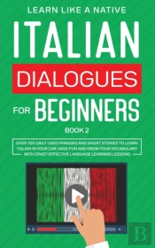 Italian Dialogues For Beginners Book 2