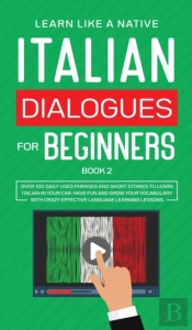 Italian Dialogues For Beginners Book 2:
