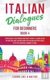 Italian Dialogues For Beginners Book 4