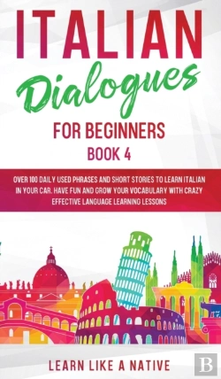 Bertrand.pt - Italian Dialogues For Beginners Book 4: