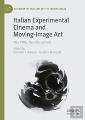 Italian Experimental Cinema And Moving-Image Art