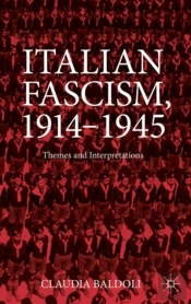 Italian Fascism, 1914-1945