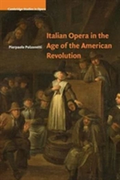 Italian Opera In The Age Of The American Revolution