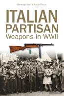 Italian Partisan Weapons In Wwii