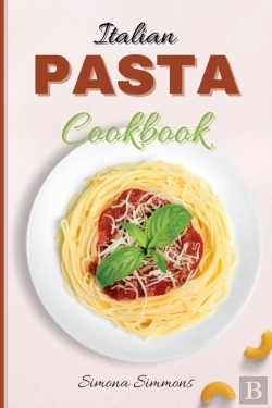 Bertrand.pt - Italian Pasta Cookbook: The Best Pasta R