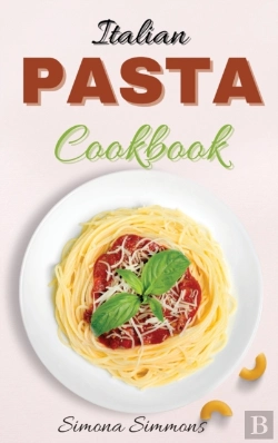 Bertrand.pt - Italian Pasta Cookbook: The Best Pasta R