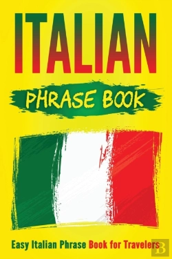 Bertrand.pt - Italian Phrase Book: Easy Italian Phrase