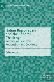 Italian Regionalism And The Federal Challenge