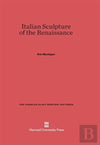 Italian Sculpture Of The Renaissance