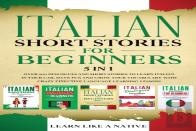 Italian Short Stories For Beginners - 5 In 1