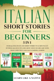 Italian Short Stories For Beginners - 5 In 1