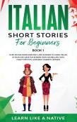 Italian Short Stories For Beginners Book 1
