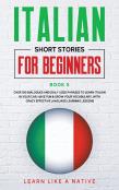 Italian Short Stories For Beginners Book 5