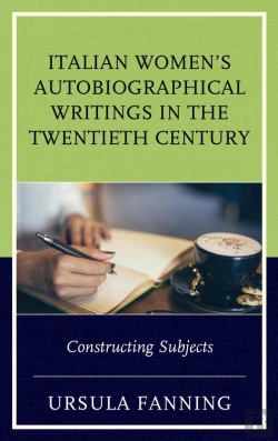 Bertrand.pt - Italian Women'S Autobiographical Writings In The Twentieth Century