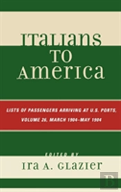 Italians To America, March 1904 - May 1904