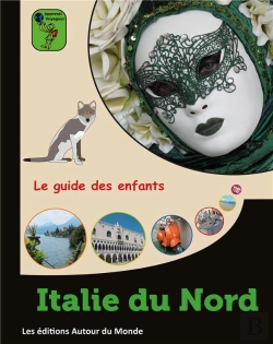 Bertrand.pt - Italie Du Nord : Le Guide Des Enfants
