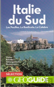 Italie Du Sud - Les Pouilles, La Basilicate, La Calabre