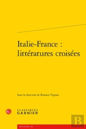 Italie-France : Litteratures Croisees