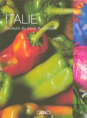 Italie ; Saveurs Du Bout Du Monde