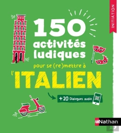 Bertrand.pt - Italien ; 150 Activités Ludiques Pour Se (Re)Mettre À L'Italien ; Cahier D'Activités ; Initiation (Édition 2025)