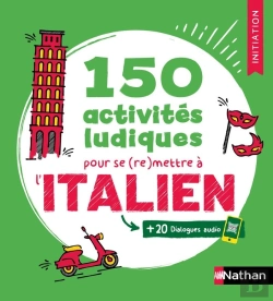 Bertrand.pt - Italien ; 150 Activités Ludiques Pour Se (Re)Mettre À L'Italien ; Cahier D'Activités ; Initiation (Édition 2026)