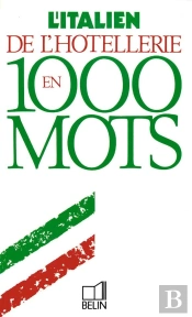 Italien De L'Hotellerie En 1000 Mots