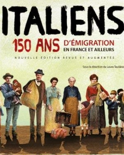 Bertrand.pt - Italiens, 150 Ans D'Émigration En France Et Ailleurs