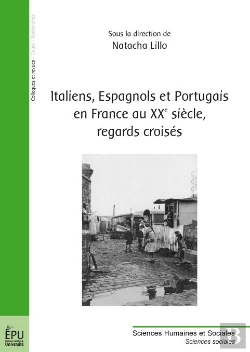 Bertrand.pt - Italiens, Espagnols Et Portugais En France Au Xxe Siècle, Regards Croisés