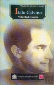 Italo Calvino. Voluntad O Ironia  