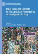 Italo-Romance Dialects In The Linguistic Repertoires Of Immigrants In Italy