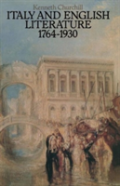 Italy And English Literature 1764-1930