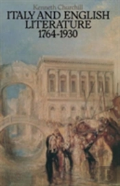 Italy And English Literature 1764-1930