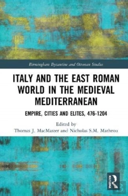 Bertrand.pt - Italy And The East Roman World In The Medieval Mediterranean
