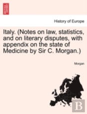 Italy.  Notes On Law, Statistics, And On