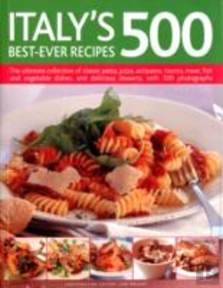 Bertrand.pt - Italy'S 500 Best-Ever Recipes