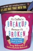 Itâ€™S Called A Breakup Because Itâ€™S Broken