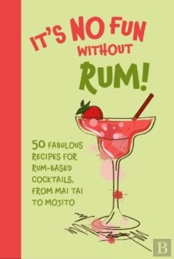 Bertrand.pt - Itâ€™S No Fun Without Rum!