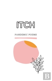 Itch: Pandemic Poems