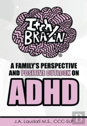Itchy Brain: A Family'S Perspective And