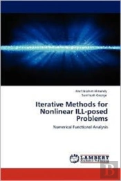 Iterative Methods For Nonlinear Ill-Posed Problems