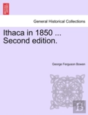 Ithaca In 1850 ... Second Edition.