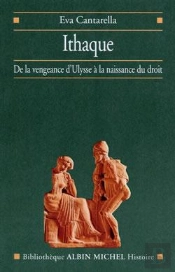 Ithaque ; De La Vengeance D'Ulysse À La Naissance Du Droit