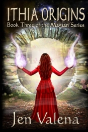 Ithia Origins: Book Three Of The Magian