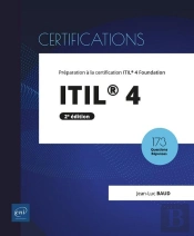 Itil  4 - Preparation A La Certification Itil  4 Foundation (2e Edition)