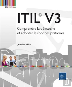 Bertrand.pt - Itil  V3 - Comprendre La Demarche Et Adopter Les Bonnes Pratiques
