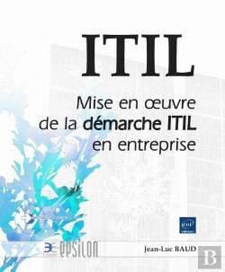 Bertrand.pt - Itil V3 - Mise En Oeuvre De La Demarche Itil En Entreprise